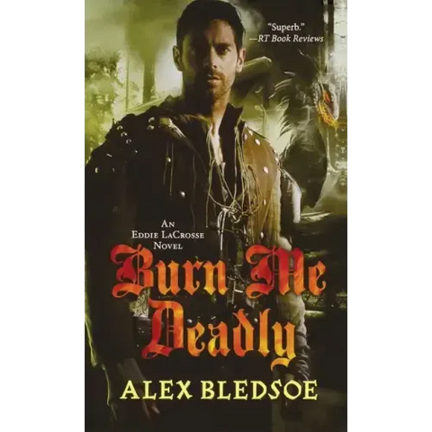 Burn Me Deadly