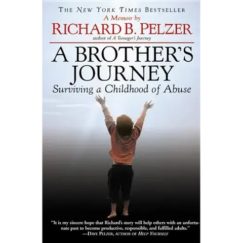 A Brother's Journey: Surviving a Childhood of Abuse