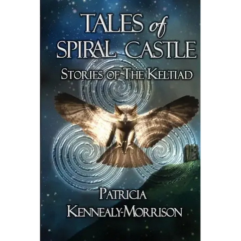 Tales of Spiral Castle: Stories of the Keltiad