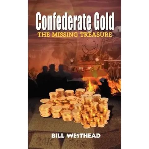 Confederate Gold: The Missing Treasure