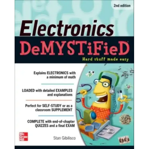 Electronics Demystified, Second Edition