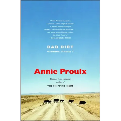 Bad Dirt: Wyoming Stories 2