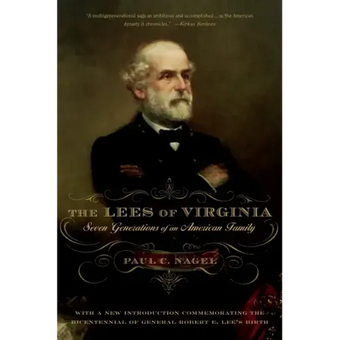 The Lees of Virginia: Seven Generations of an American Family