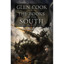 The Books of the South: Tales of the Black Company: Tales of the Black Company - Paperback