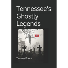 Tennessee's Ghostly Legends