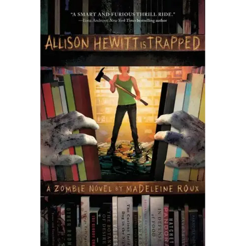 Allison Hewitt Is Trapped: A Zombie Novel