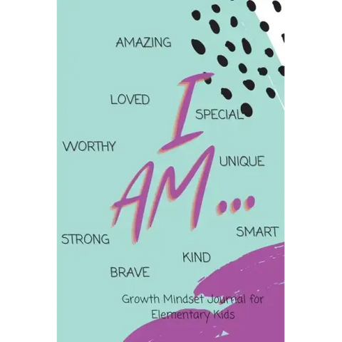 I AM... Growth Mindset Guided Journal for Elementary Kids