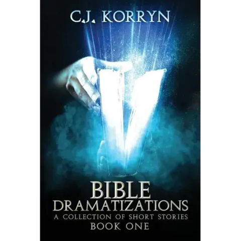 Bible Dramatizations: A Collection of Short Stories