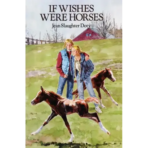 If Wishes Were Horses