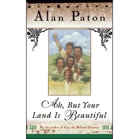 Ah, But Your Land Is Beautiful