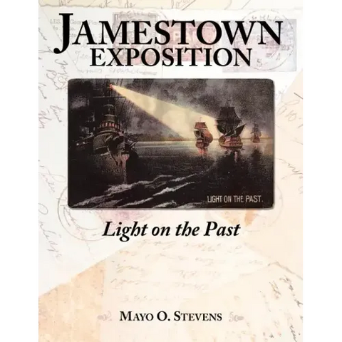 Jamestown Exposition; Light on the Past