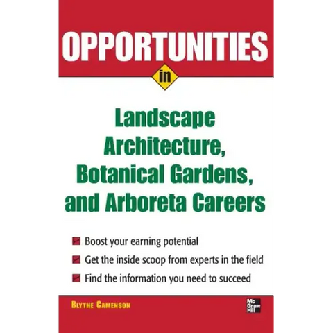 Opportunities in Landscape Architecture, Botanical Gardens and Arboreta Careers