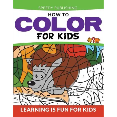 How To Color For Kids: Learning is Fun For Kids