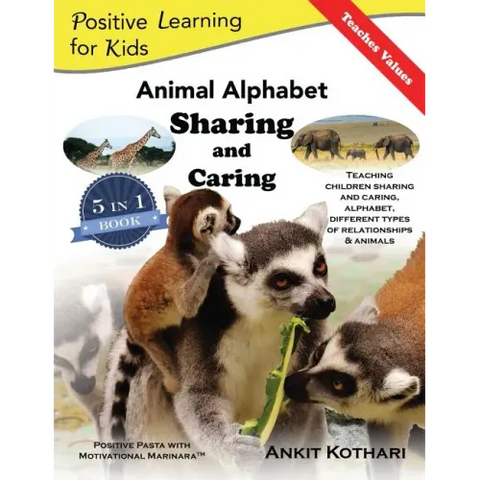 Animal Alphabet Sharing and Caring: 5-in-1 book teaching children important concepts of Sharing, Caring, Alphabet, Animals and Relationships