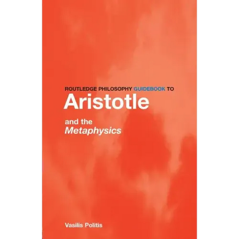 Routledge Philosophy Guidebook to Aristotle and the Metaphysics