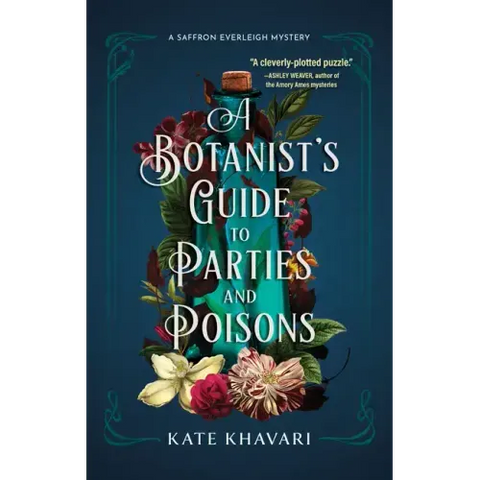 A Botanist's Guide to Parties and Poisons