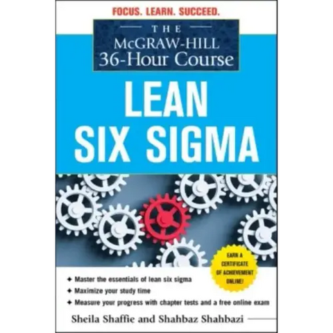 The McGraw-Hill 36-Hour Course: Lean Six SIGMA