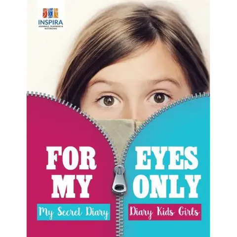 For My Eyes Only My Secret Diary Diary Kids Girls