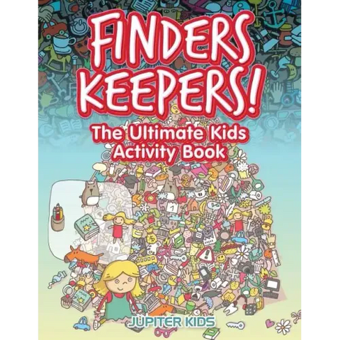 Finders Keepers! The Ultimate Hidden Object Activity Book