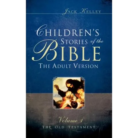 Children's Stories of the Bible The Adult Version