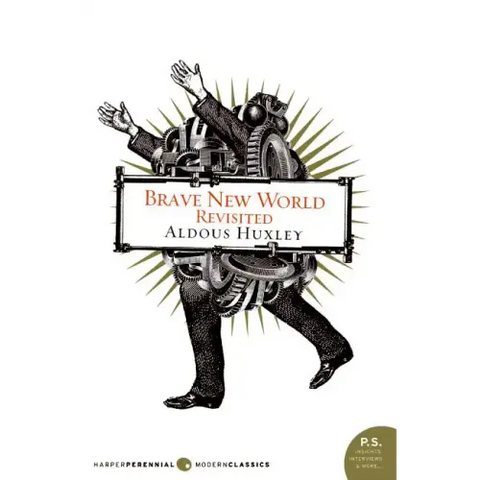 Brave New World Revisited
