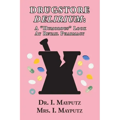 Drugstore Delirium: A 