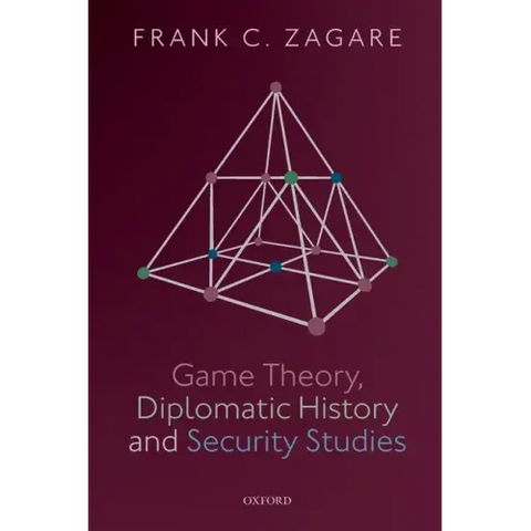 Game Theory, Diplomatic History and Security Studies