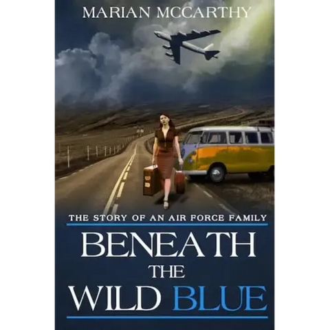 Beneath The Wild Blue