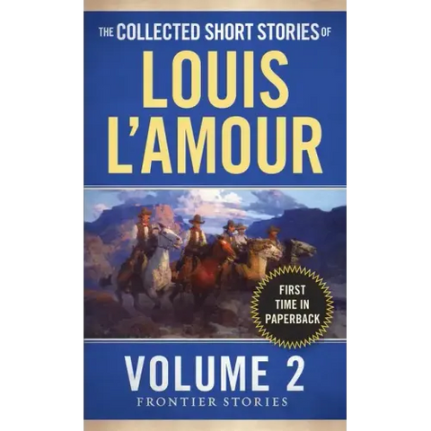 The Collected Short Stories of Louis l'Amour, Volume 2: Frontier Stories