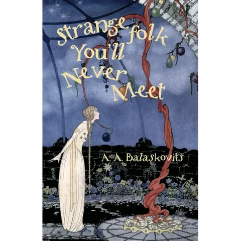 Strange Folk You'll Never Meet