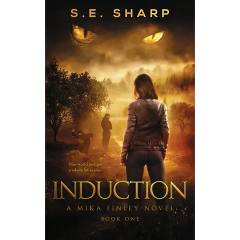 Induction: Her world just got a whole lot scarier.