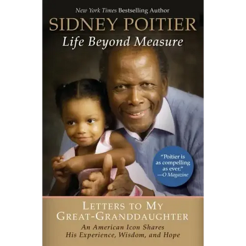 Life Beyond Measure: Letters to My Great-Granddaughter