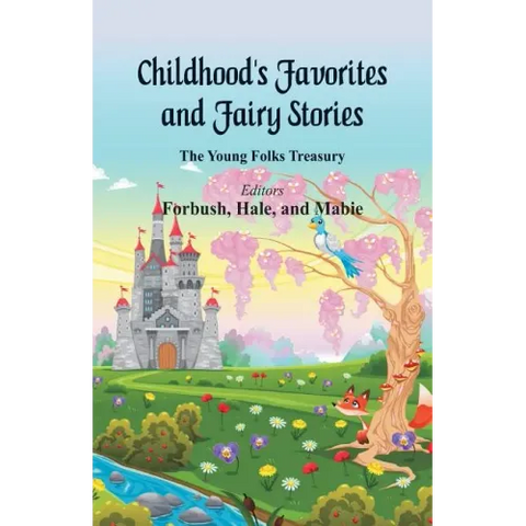 Childhood's Favorites and Fairy Stories