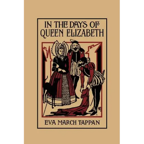 In the Days of Queen Elizabeth (Yesterday's Classics)