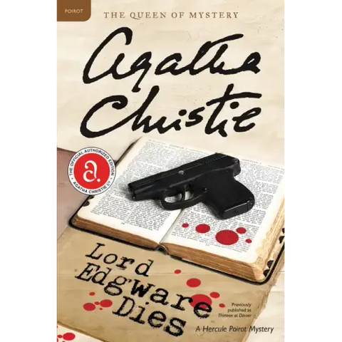 Lord Edgware Dies: A Hercule Poirot Mystery: The Official Authorized Edition