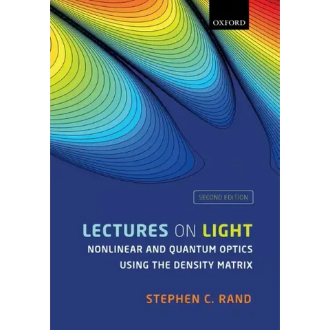 Lectures on Light: Nonlinear and Quantum Optics Using the Density Matrix
