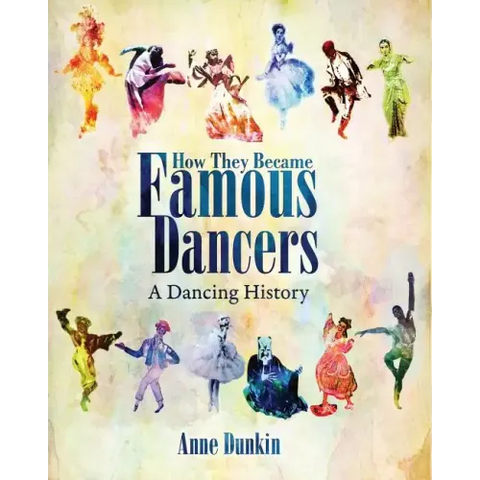 How They Became Famous Dancers: A Dancing History