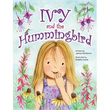 Ivy and the Hummingbird - Hardcover