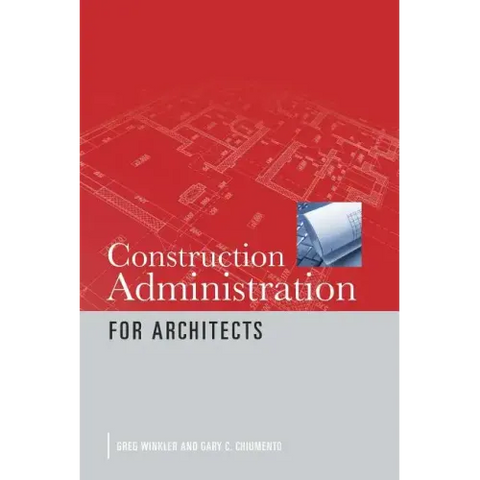 Construction Administration for Architects