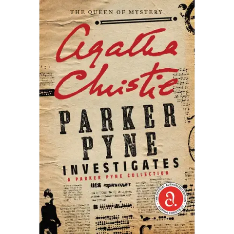 Parker Pyne Investigates: A Parker Pyne Collection