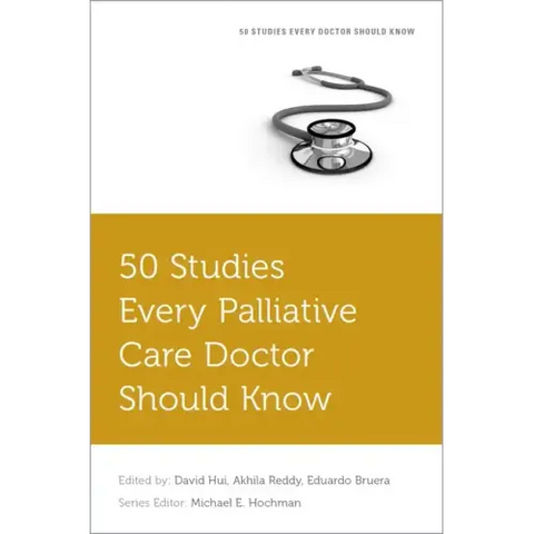 50 Studies Every Palliative Care Doctor Should Know