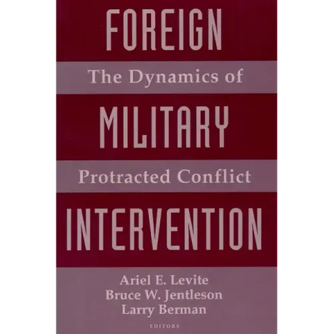 Foreign Military Intervention: The Dynamics of Protracted Conflict