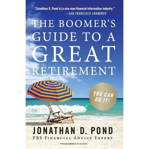 The Boomer's Guide to a Great Retirement: You Can Do It!