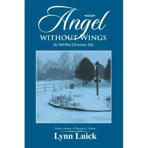 Angel Without Wings: An Old West Christmas Tale