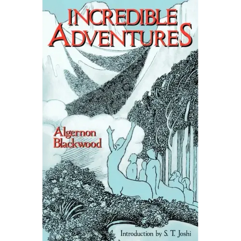 Incredible Adventures (Lovecraft's Library)