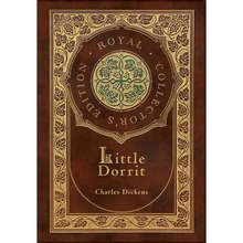 Little Dorrit (Royal Collector's Edition) (Case Laminate Hardcover with Jacket) - Hardcover