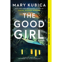 The Good Girl: A Thrilling Suspense Novel from the Author of Local Woman Missing