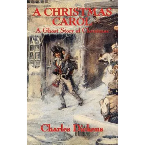 A Christmas Carol: The Classic Christmas Ghost Story with the Original John Leech Illustrations