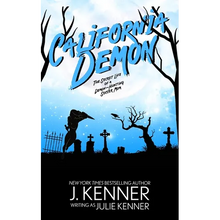 California Demon: The Secret Life of a Demon-Hunting Soccer Mom