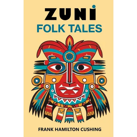 Zuni Folk Tales